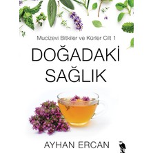 Storemax Karaworksell Doğadaki Sağlık: Mucizevi Bitkiler ve Kürler Cilt 1