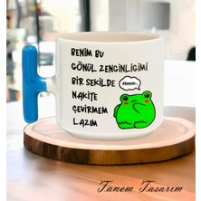 Tanem Nakite Çevirmem Lazım Tasarımlı Baskılı T Kupa Bardak Mavi