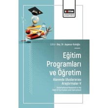 Eğitim Yayınevi Eğitim Programları ve Öğretim Alanında Uluslararası Araştırmalar - V