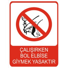 Tembel Baykuş Çalışırken Bol Elbise Giymek Yasaktır Uyarı Levhası 20X30 cm Forex