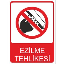 Tembel Baykuş Ezilme Tehlikesi Uyarı Levhası 20X30 cm Forex