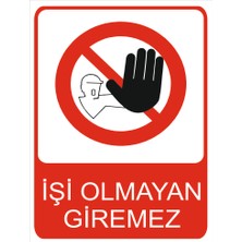 Tembel Baykuş Işi Olmayan Girilmez Uyarı Levhası 20X30 cm Forex