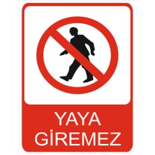 Tembel Baykuş Yaya Giremez Uyarı Levhası 20X30 cm Forex