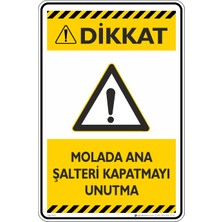 İsg Tabelam 25X35CM/KOMPOZIT/MOLADA Ana Şalterleri Kapatmayı Unutma