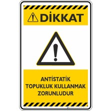 İsg Tabelam 25X35CM/ETIKET/ANTISTATIK Topukluk Kullanmak Zorunludur