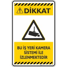 İsg Tabelam 25X35CM/ETIKET/BU Iş Yeri Kamera Sistemi ile Izlenmektedir