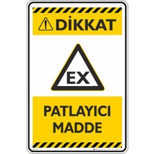 İsg Tabelam 25X35CM/DEKOTA/PATLAYICI Madde