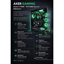 Axer Gamıng Black Ryzen 5 7500F 32GB Ddr5 1tb SSD RTX5060 Oyun Bilgisayarı