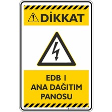 İsg Tabelam 35X50CM/DEKOTA/EDB 1 Ana Dağıtım Panosu