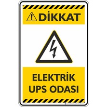 İsg Tabelam 25X35CM/ETIKET/ELEKTRIK Ups Odası