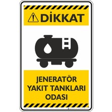 İsg Tabelam 25X35CM/DEKOTA/JENERATÖR Yakıt Tankları Odası