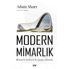 Storemax Uslucanmarketplace Modern Mimarlık: Mimarlık Tarihinin En Çarpıcı Dönemi