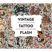 Storemax Uslucanmarketplace Vintage Tattoo Flash: 100 Years Of Traditional Tattoos From The Collection Of Jonathan Shaw