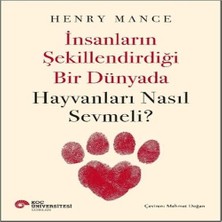 Bilfold Insanların Şekillendirdiği Bir Dünyada Hayvanları Nasıl Sevmeli?