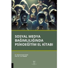 Sosyal Medya Bağımlılığında Psikoeğitim El Kitabı