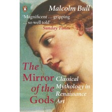 Storemax Hepsifursell The Mirror Of The Gods: Classical Mythology In Renaissance Art
