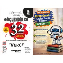 Ankara Yayıncılık 8. Sınıf Türkçe Güçlendiren 32 Haftalık Deneme + 199 Tl Seviye Tespit ve Kitap Öneri Asistanı Hediye (Yeni Baskı)