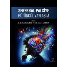 Serebral Palsiye Bütüncül Yaklaşım
