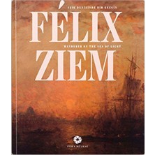 Storemax Hepsifursell Felix Ziem - Işık Denizinde Bir Gezgin