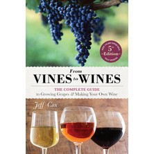 Storemax Hepsifursell From Vines To Wines, 5th Edition: The Complete Guide To Growing Grapes And Making Your Own Wine