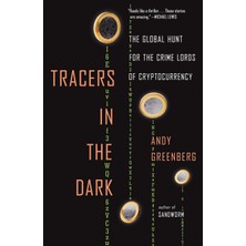 Storemax Hepsifursell Tracers In The Dark: The Global Hunt For The Crime Lords Of Cryptocurrency
