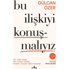 Storemax Hepsifursell Bu Ilişkiyi Konuşmalıyız: Aşk, Evlilik, Hakikat, Flört, Cinsellik, Sadakat, Narsistler, Güçsüzler, Mükemmeliyetçiler
