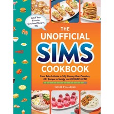 Storemax Hepsifursell The Unofficial Sims Cookbook: From Baked Alaska To Silly Gummy Bear Pancakes, 85+ Recipes To Satisfy The Hunger Need