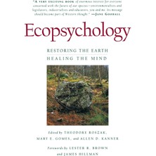 Storemax Hepsifursell Ecopsychology: Restoring The Earth, Healing The Mind