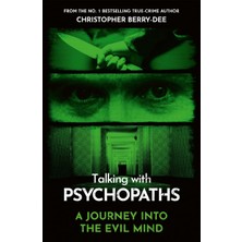Storemax Hepsifursell Talking With Psychopaths - A Journey Into The Evil Mind: From The No.1 Bestselling True Crime Author