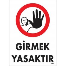 Aesco Girmek Yasaktır Uyarı Levhası 25X35 KOD:1484