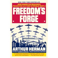 Storemax Toptassell Freedom's Forge: How American Business Produced Victory In World War Iı