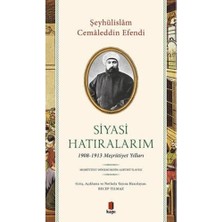 Storemax Toptassell Siyasi Hatıralarım: 1908-1913 Meşrutiyet Yılları - Meşrutiyet Dönemi Resim Albümü Ilaveli