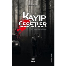 İz Bırakan Kalemler Yayınevi Kayıp Cesetler