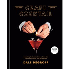 Storemax Oktaysell The New Craft Of The Cocktail: Everything You Need To Know To Think Like A Master Mixologist, With 500 Recipes