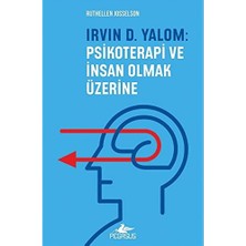 Storemax Oktaysell Irvin D. Yalom: Psikoterapi ve Insan Olmak Üzerine