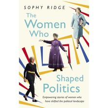 Storemax Oktaysell The Women Who Shaped Politics: Empowering Stories Of Women Who Have Shifted The Political Landscape