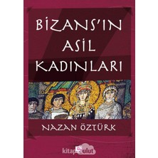 Storemax Oktaysell Bizans'ın Asil Kadınları