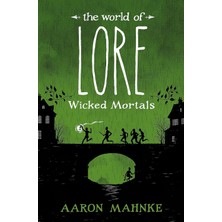 Storemax Oktaysell The World Of Lore, Volume 2: Wicked Mortals: Now A Major Online Streaming Series
