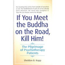 Storemax Oktaysell If You Meet Buddha On The Road, Kill Him