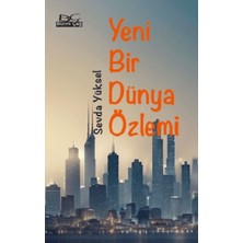 Bizim Çağ Kitaplığı Yeni Bir Dünya Özlemi