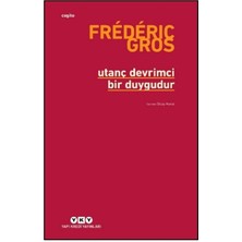 Yapı Kredi Yayınları Utanç Devrimci Bir Duygudur - Frederic Gros