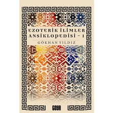 Goya Kitap Ezoterik Ilimler Ansiklopedisi (1. Cilt)