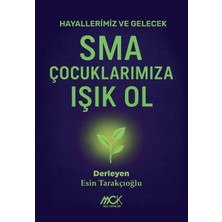 MCK Yayınları Sma Çocuklarımıza Işık Ol