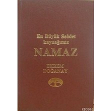 Gonca En Büyük Saadet Kaynağımız Namaz