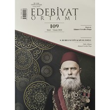 Dergi Kapında Edebiyat Ortamı Dergi 109.SAYI Mart-Nisan 2026 - Kitap Hediyeli!