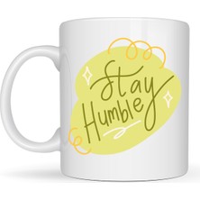 Maarketim Stay Humble Porselen Kupa MODEL 129 – Minimal Motivasyon Kupası, Şık Tasarım, Günlük Kahve & Çay Kupası