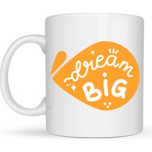 Maarketim Dream Big Yazılı Porselen Kupa MODEL 135 – Motivasyon Temalı, Sıcak Tasarım, Kahve & Çay Kupası, Hediye Fikri