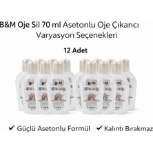 Maarketim B&M Oje Sil 70 ml Asetonlu Oje Çıkarıcı Güçlü Formül 12 ADET