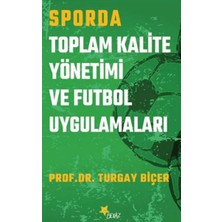 Beyaz Yayınları Sporda Toplam Kalite Yönetimi ve Futbol Uygulamaları