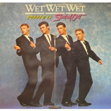 Kadıköy Plak Kulübü Wet Wet Wet – Popped In Souled Out